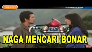 Download lagu FILM BIOSKOP - NAGA MENCARI BONAR mp3