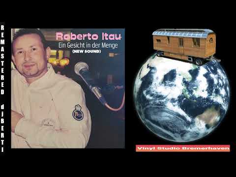 Roberto Itau - Ein Gesicht In Der Menge (djBERTI)
