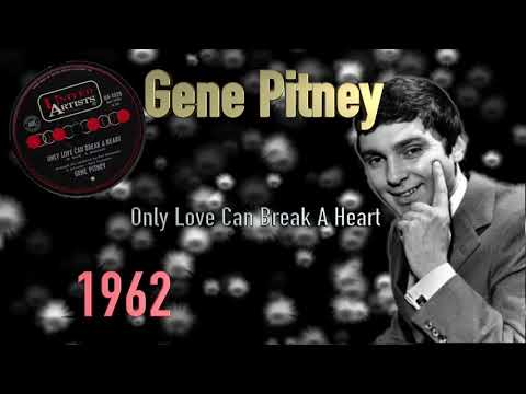 Gene Pitney - Only Love Can Break A Heart