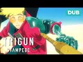Rockets Aren T Cheap DUB TRIGUN STAMPEDE