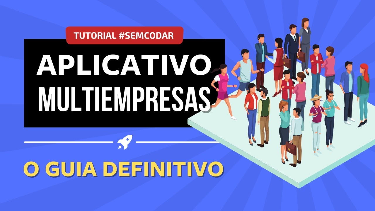 Os 5 Modelos de Aplicativos Multiempresas - Guia Definitivo