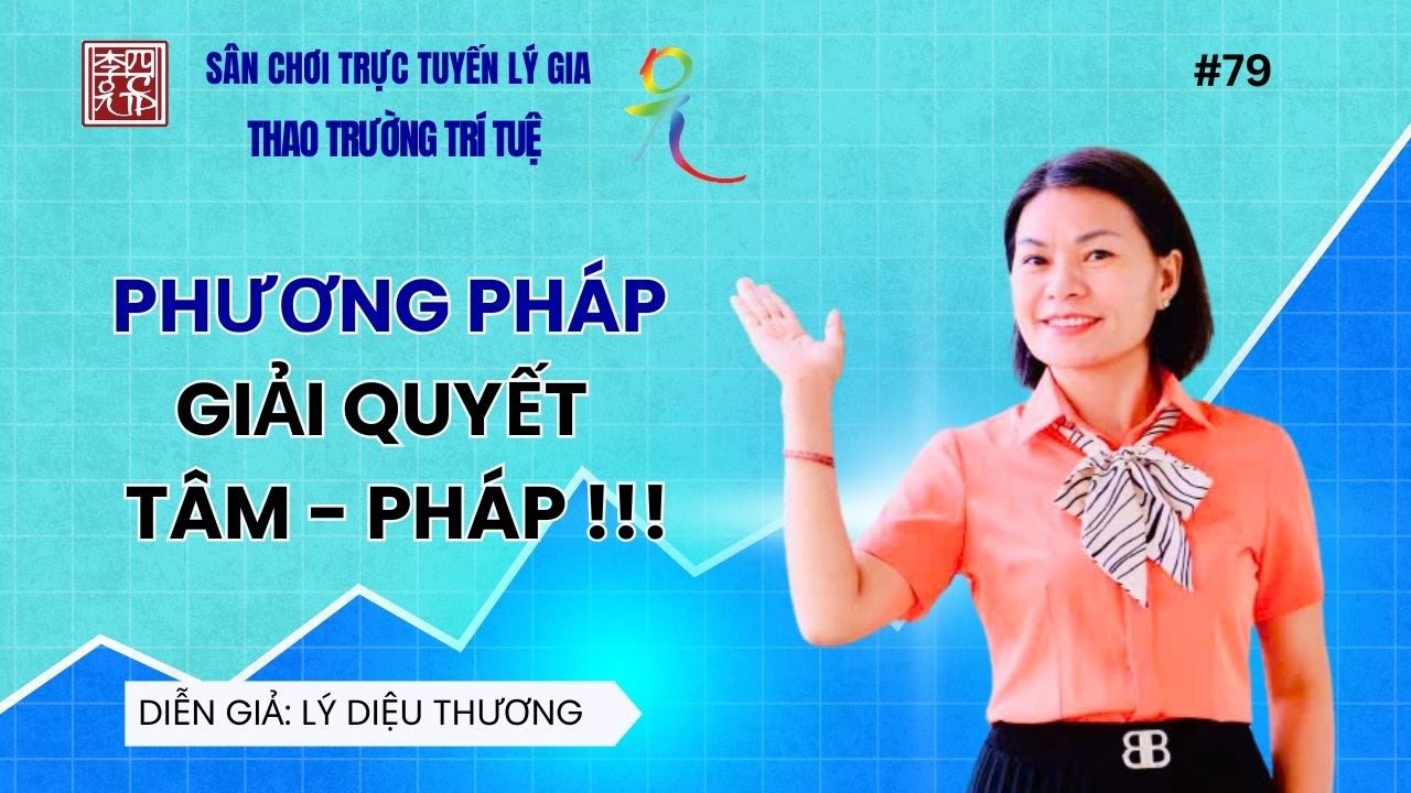 Phương Pháp Giải Quyết Tâm - Pháp !!!