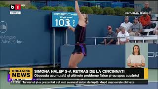 SIMONA HALEP S-A RETRAS DE LA CINCINNATI_Știri B1_18 aug 2022