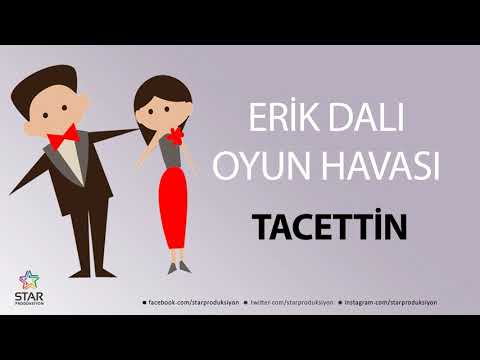 Erik Dalı TACETTİN - İsme Özel Oyun Havası