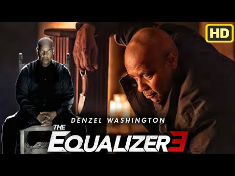 The Equalizer 3 (2023) Movie | Dakota Fanning, Denzel Washington, David Denman | Reviews & Story