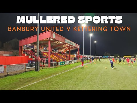 Banbury United v Kettering Town