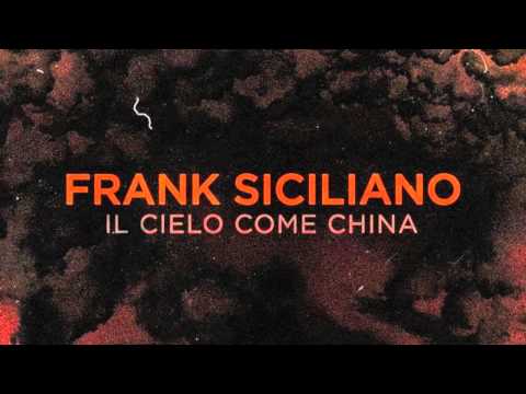 Frank Siciliano - Il Cielo Come China (Prod. Dj Shocca a.k.a. Roc Beats)