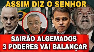 URGENTE! EM 2 DIAS OS 3 PODERES VAI DESABAR - Apostolo Reginaldo Rolim