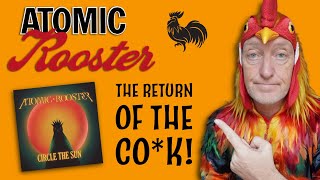 Atomic Rooster - NEW ALBUM... The Return of the Co*k
