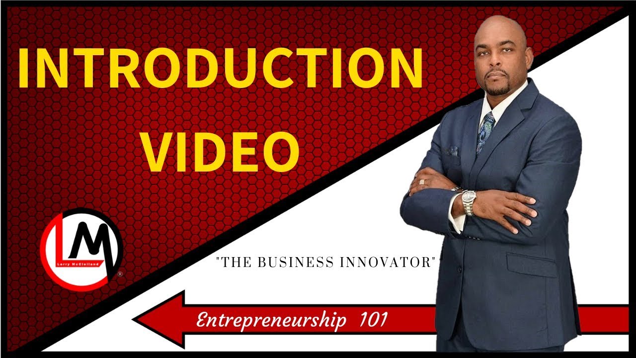 Larry McClelland - Introduction Video