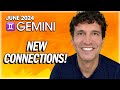 Gemini June 2024: Time for New Connections!