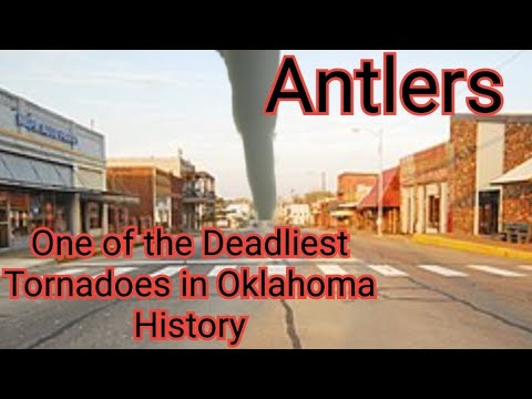 Twisters -The 4th Worst Tornado In Oklahoma History Antlers Oklahoma
