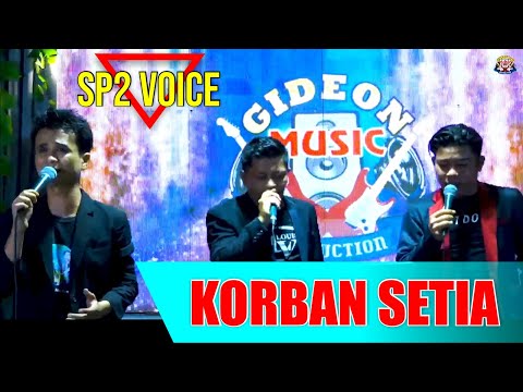 SP2 VOICE - KORBAN SETIA [ [ COVER LIVE GMP ]]