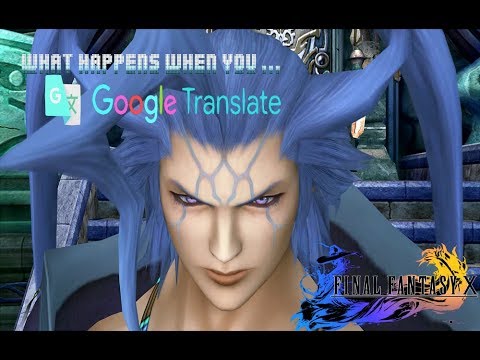 What happens when you Google Translate Final Fantasy X?