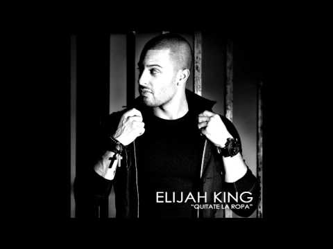 Elijah king ft. 2Nyce- Quitate La Ropa