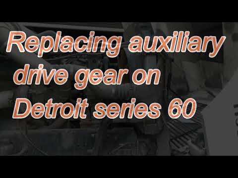 Auxiliary gear replacement and Bull Gear check on Detroit series 60