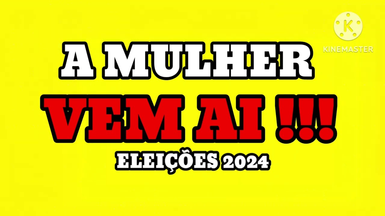 A MULHER VEM AÍ MUSICA PARA ELEIÇÕES 2024 #eleiçoes #eleicoes2024 #bbb24 #tiktok #brasil #funk #hits