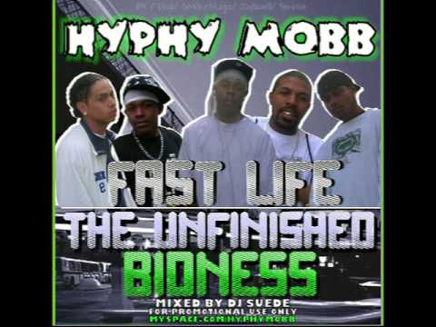Hyphy Mobb-Fast Life-On My Way