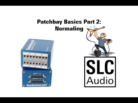 Patchbay Basics Part 2: Normaling