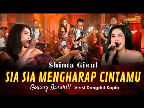 Shinta Gisul - SIA SIA MENGHARAP CINTAMU ( Dangdut Koplo Version )