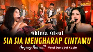 Download lagu Shinta Gisul SIA SIA MENGHARAP CINTAMU... mp3