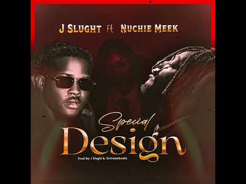 J Slught ft. Nuchie Meek - Special Design ( Official Audio ) 
