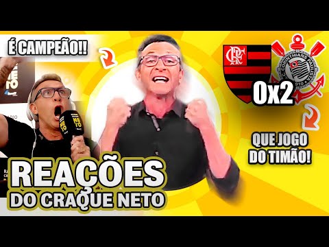 BICAMPEÃO!! CRAQUE NETO FICA MALUCO E REAGE AO TÍTULO DO CORINGÃO! REAÇÕES CORINTHIANS X FLAMENGO
