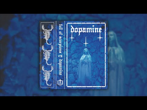 Full of Scorpions — Dopamine (2024) [Witch House]