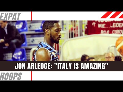 Playing Two Seasons in Italy was Amazing - Expat Hoops Pod Highlight w/ Jon Arledge