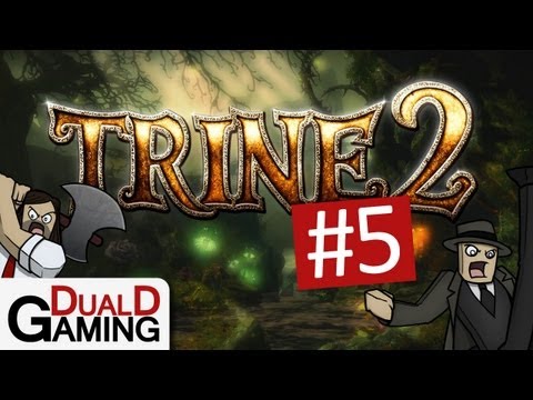 DualD Gaming Plays - Trine 2 Co-Op - Episode 5 - LUCY LAWLESS??!