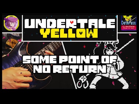 Undertale Yellow: Some Point of No Return | Metal Guitar Remix Cover by Dethraxx