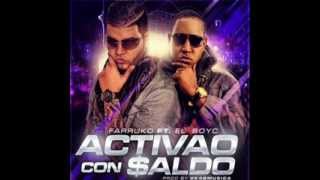 Farruko ft El Boy C - Activao y Con Saldo Prod K4G