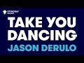 Jason Derulo - Take You Dancing (Karaoke With Lyrics)