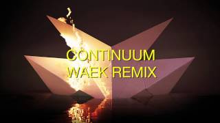 Lemaitre - Continuum (Waek Remix)
