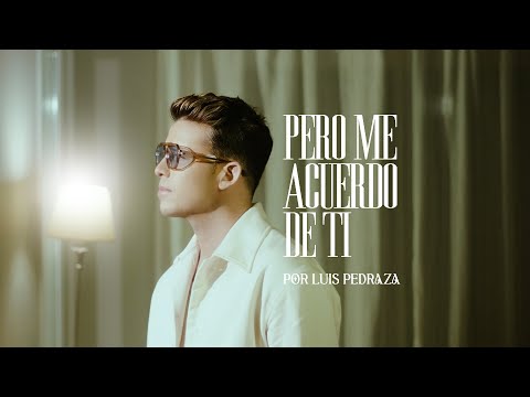 Luis Pedraza - Pero me acuerdo de ti (Christina Aguilera) (Visualizer Oficial)