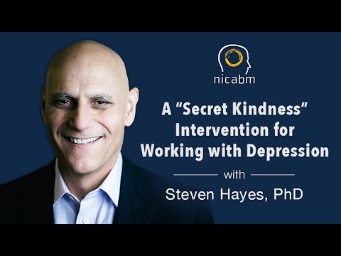 A "Secret Kindness" Intervention for Working with Anxiety and Depression, with Steven Hayes