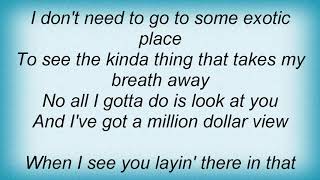 Trace Adkins - Million Dollar View Lyrics
