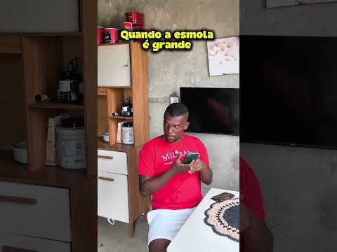 quando na esmola é grande