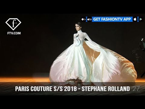 Paris Couture Fashion Week Spring/Summer 2018 - Stephane Rolland | FashionTV | FTV