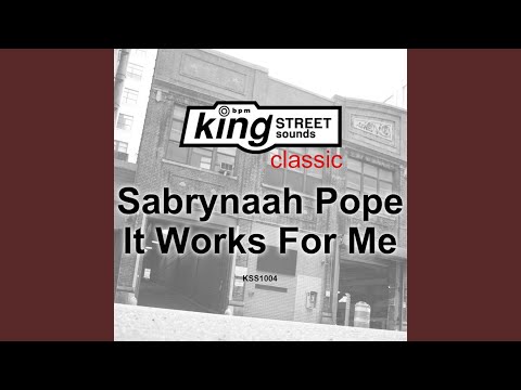 It Works For Me (King Street Club Mix)