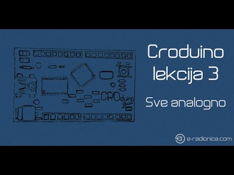 Croduino Lekcija 3: Sve analogno