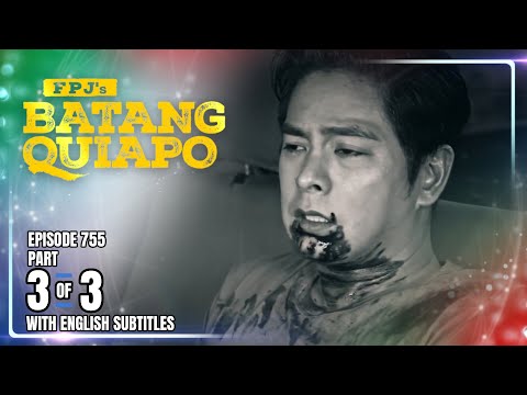 FPJ's Batang Quiapo | Episode 755 (3/3) | January 12, 2026 (w/ English Subtitles)