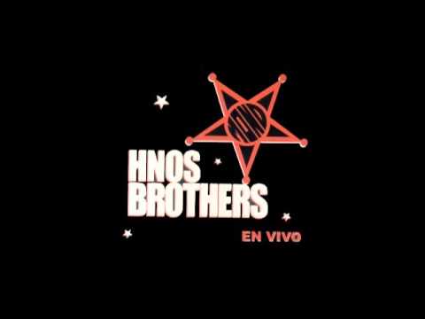 Hnos. Brothers - Ten cuidado