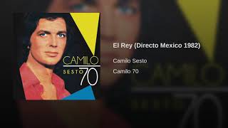 Camilo Sesto - El Rey (Directo México 1982)