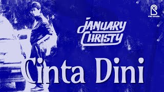 Download lagu Cinta Dini - January Christy |   mp3