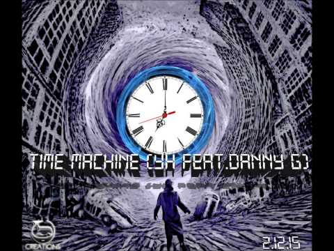 Time Machine - YH Featuring Danny G