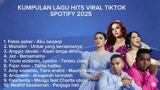 Download lagu KUMPULAN LAGU HITS VIRAL TIKTOK SPOTIFY 2025 mp3