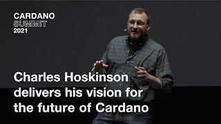 Cardano Summit 2021: Discurso inaugural con Charles Hoskinson