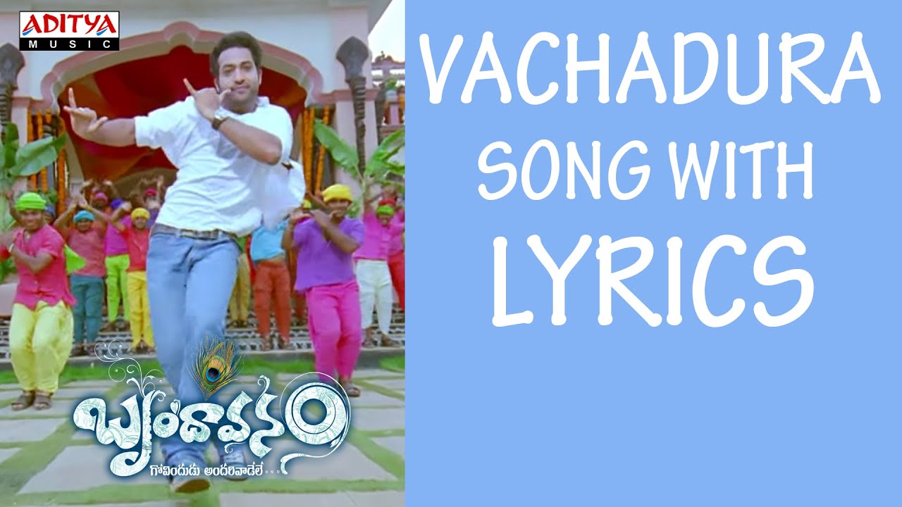 Vachadura Lyrics  | Brindaavanam | Jr NTR, Kajal Aggarwal, Prakash Raj, Samantha, Srihari | koti, M. M. Keeravani, Ranjith | Thaman.S