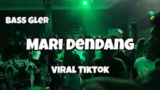 Download lagu DJ MARI DENDANG VIRAL TIKTOK BASS GLER‼️Adit Sparky Nwrmxxx FULLBASS mp3 Download lagu DJ MARI DENDANG VIRAL TIKTOK BASS GLER‼️Adit Sparky Nwrmxxx FULLBASS mp3